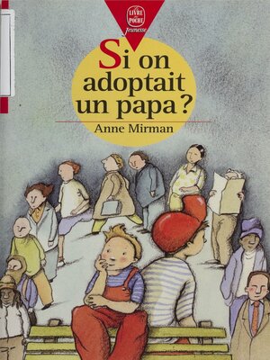 cover image of Si on adoptait un papa ?